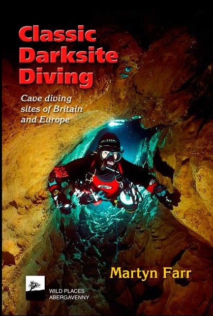 Classic Darkside Diving by Martyn Farr