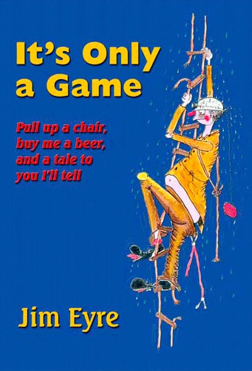 It's Only a Game by Jim Eyre